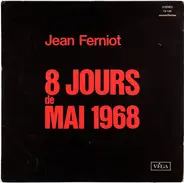 Jean Ferniot - 8 Jours De Mai 1968