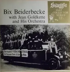 jean goldkette - Bix Beiderbecke With Jean Goldkette And His Orchestra