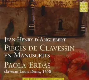 Jean-Henri d'Anglebert - Pieces De Clavessin En Manuscrits