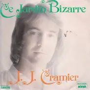 Jean-Jacques Cramier - Ce Jardin Bizarre