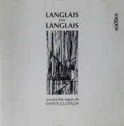 Jean Langlais - Langlais joue Langlais