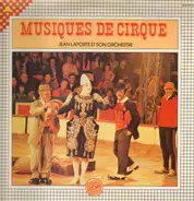 Jean Laporte Et Son Orchestre - Musiques De Cirque