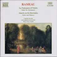 Rameau - La Naissance D'Osiris (Suite For Orchestra) / Abaris Ou Les Boréades (Suite And Dances)