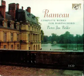 Jean-Philippe Rameau - Complete Works For Harpsichord