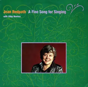 Jean Redpath - A Fine Song for Singing