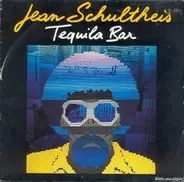 Jean Schultheis - Tequila Bar