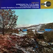 Sibelius - Symphony No. 2 In D Major - Pohjola's Daughter