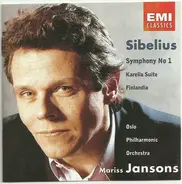 Jean Sibelius , Oslo Filharmoniske Orkester , Mariss Jansons - Karelia Suite; Finlandia; Symphony No. 1
