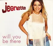 Jeanette - Will You Be There