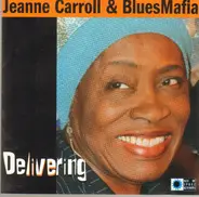 Jeanne Carroll & BluesMafia - Delivering