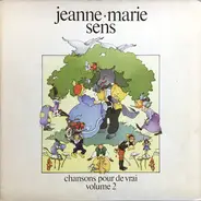 Jeanne-Marie Sens - Chansons Pour De Vrai Volume 2