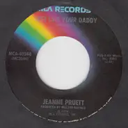 Jeanne Pruett - Just Like Your Daddy / One More Time