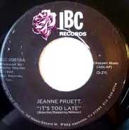 Jeanne Pruett - It's Too Late