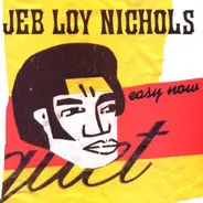 Jeb Loy Nichols - Easy Now