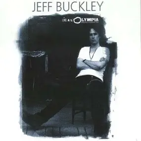 Jeff Buckley - Live A L'Olympia