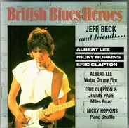 Jeff Beck And Friends - British Blues Heroes