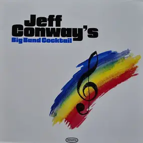 Jeff Conway - Jeff Conway's Big Band Cocktail