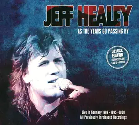 Jeff Healey - As The Years Go Passing By (Deluxe Edition)
