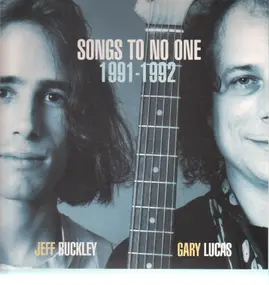 Jeff Buckley - Songs To No One 1991-1992