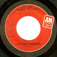 Jeffrey Osborne - On The Wings Of Love