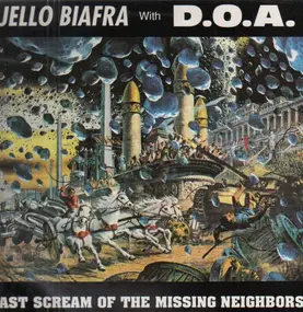 Jello Biafra With D.O.A - Last Scream Of The Missing Neighbors