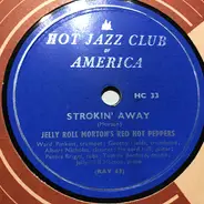 Jelly Roll Morton's Red Hot Peppers - Strokin' Away / Each Day
