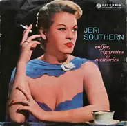 Jeri Southern - Coffee, Cigarettes And Memories