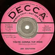 Jeri Southern - The Touch Of Love / You're Gonna Flip, Mom