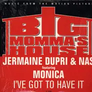 Jermaine Dupri & Nas Featuring Monica / Da Brat Featuring Missy Elliott & Jermaine Dupri - I've got to have it