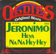 Jeronimo - Heya / Na Na Hey Hey