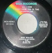 Jerry Wallace - All I Ever Want From You (Is You)
