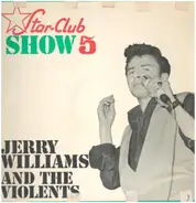 Jerry Williams & The Violents - Star-Club Show 5