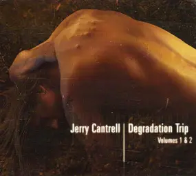 Jerry Cantrell - Degradation Trip Volumes 1 & 2