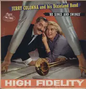 Jerry Colonna And His Dixieland Band - He Sings And Swings
