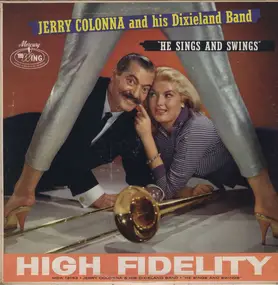 Jerry Colonna And His Dixieland Band - He Sings And Swings