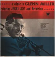 Jerry Gray and Orchestra - A Salute To Glenn Miller