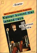 Jerry Hopkins - Keiner kommt hier lebend raus. Die Jim Morrison Biografie.