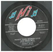 Jerry Jaye - Honky Tonk Women Love Red Neck Men / What's Left Will Never Be Right