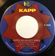 Jerry Keller - American Beauty Rose