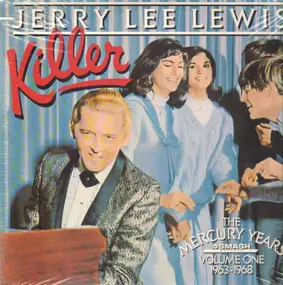 Jerry Lee Lewis - Killer : The Mercury Years Volume One 1963-1968