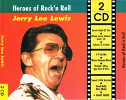 Jerry Lee Lewis - Heroes Of Rock 'n Roll Jerry Lee Lewis