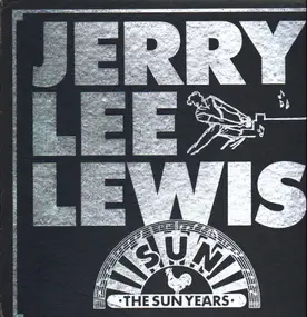 Jerry Lee Lewis - The Sun Years 1956 - 1963