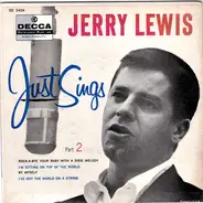 Jerry Lewis - Jerry Lewis Just Sings Part 2