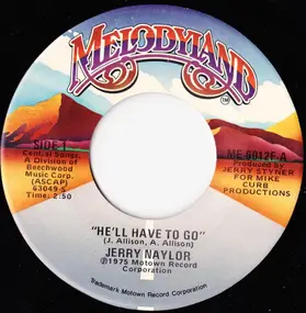 Jerry Naylor - He'll Have To Go