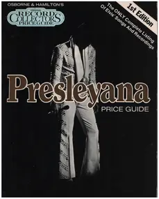Elvis Presley - Presleyana: Elvis Presley Record Price Guide