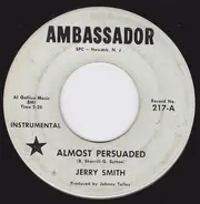 Jerry Smith & His Nashville Piano - Almost Persuaded / Everything