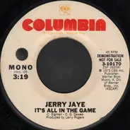 Jerry Jaye - It's All In The Game
