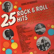 Jerry Lee Lewis, Chuck Berry, Roy Orbison,.. - 25 Rock & Roll Hits