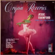 Jesse Crawford And His Organ - Organ Reveries