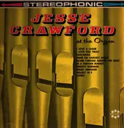 Jesse Crawford - At The Organ